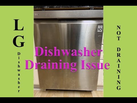 LG Dishwasher Not Draining Easy Fix