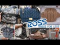 ROSS DRESS FOR LESS * PURSES/ SHOES/PERFUME & MORE