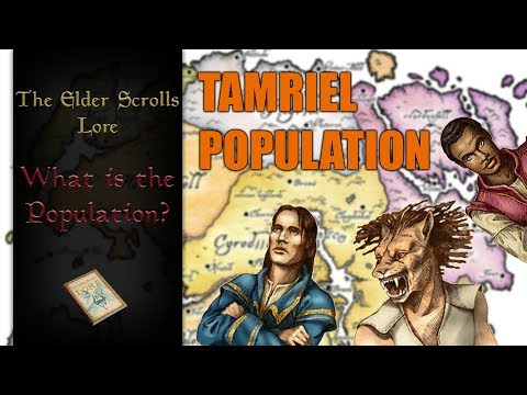 How many people live on Tamriel??  - The Elder Scrolls Lore (Speculation + Calculation)