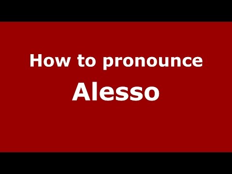 How to pronounce Alesso