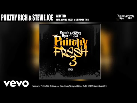 Stevie Joe, Philthy Rich - "Wanted" ft. Young Mezzy & Lil Mikey TMB