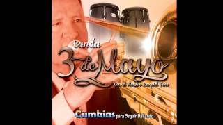 Pelotero a la Bola / Banda 3 De Mayo (Cumbias para seguir Bailando)