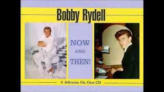 Bobby Rydell - Nice work if you can get it