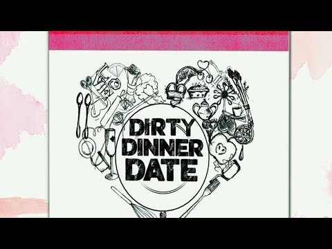 Dirty Dinner Date