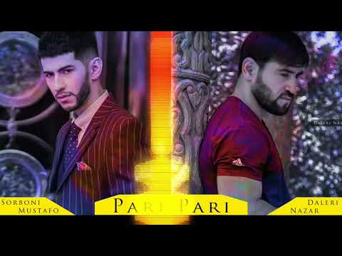 Daleri Nazar & Sorboni Mustafo  Pari-Pari 2022