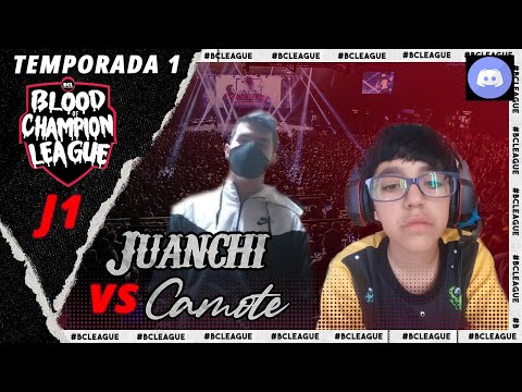 JUANCHI VS CAMOTE - Blood of Champion League - J1 TEMPORADA 1 2021
