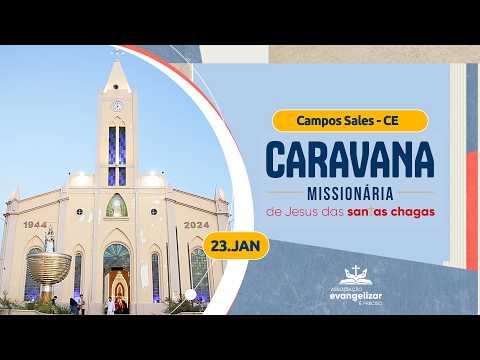 Caravana de Jesus das Santas Chagas em Campos Sales (CE) - 23/01/2026