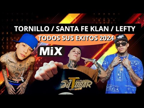 TORNILLO / SANTA FE KLAN/ LefTY MIX 2024 DJTOBAR #rap #hiphop #tornillo #santafeklan #lefty