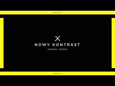 Karbon x Benew - Nowy Kontrast