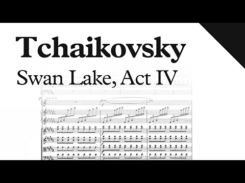 Tchaikovsky - Swan Lake Ballet, Act IV, Op. 20 (Sheet Music)