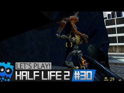 Let's Play! - Half Life 2 - Part 30 "Making Progress!"