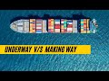 Difference Between Underway And Making Way Merchantnavy Deckcadet Cadet Ships Mariners Seaman