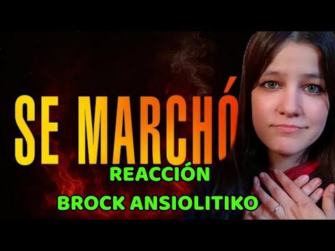 REACCIÓN BROCK ANSIOLÍTIKO - Se marchó 🔥[Incendio] | Natuchys