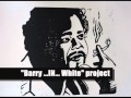 Barry ...IN... White - Be Lonely.wmv 