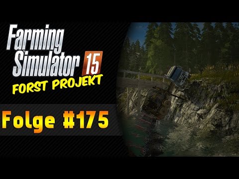 LS 15 Forst-Projekt #175 Ein schwerer Unfall ★ Let's Play Landwirtschaft Simulator 15