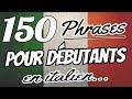 Apprendre L Italien 150 Phrases Essentielles En Italien Pour Débutants