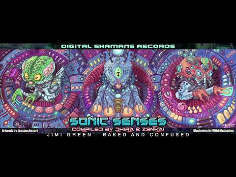 JIMI GREEN - Baked and Confused (VA Sonic Senses by Z3nkai & Dhira CD1)