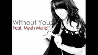 Without You (featuring Myah Marie!) - N Pa Productions