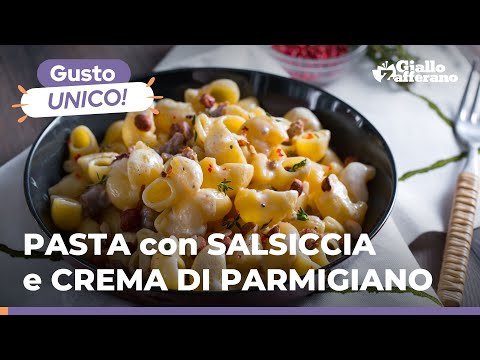 PASTA con CREMA di PARMIGIANO e SALSICCIA! Un primo piatto irresistibile! ❤️