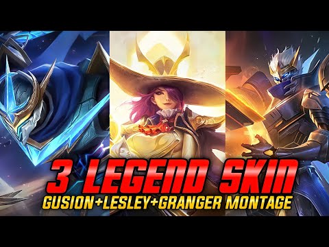 3 LEGEND SKIN IN 1 VIDEO🔥 (GUSION+LESLEY+GRANGER LEGEND SKINS MONTAGE) - MLBB