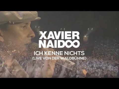 Xavier Naidoo - Ich Kenne Nichts // Live - Waldbühne Berlin 2009