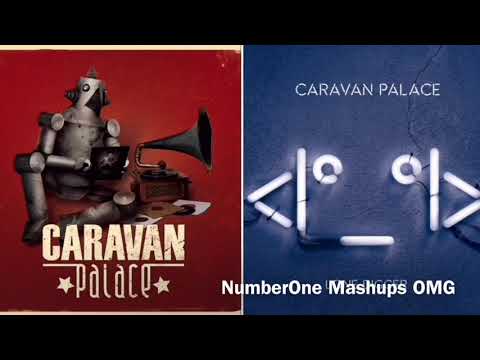 Dragons Digger - Caravan Palace (MASHUP)