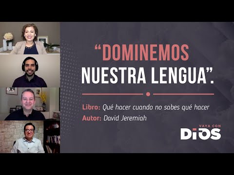 VayaConDios Ep.277 - Dominemos nuestra lengua.