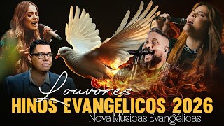 As Mais Tocadas 2026, Hinos Evangélicos, Gospel Louvores De Adoração, Nova Músicas Evangélicas 2026
