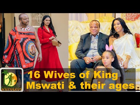 16 Wives of king Mswati III & their ages