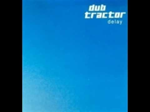 Dub Tractor - Pull Dub