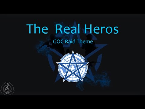 "The Real Hero's" - GOC Site Raid Theme