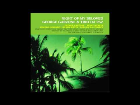 George Garzone & Trio da Paz ‎– Night of My Beloved (2014)