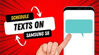 How To Schedule a text message on a Samsung Galaxy S8