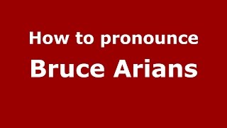 How to pronounce Bruce Arians