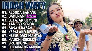 Download lagu FULL ALBUM INDAH WATY | KEGODA LANANG ~ BAPERAN ~ BELAJAR DEMENI TERBARU 2026 mp3
