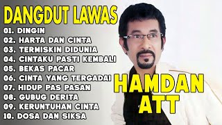 Download lagu DINGIN - HAMDAN ATT - Kumpulan Lagu Dangdut Lawas Terbaik - Full Album Original mp3