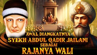 Download lagu AWAL MULA SYEKH ABDUL QADIR MENJADI RAJANYA WALI ALLAH mp3