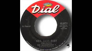 The Magnificent 7   Ooh Baby Baby
