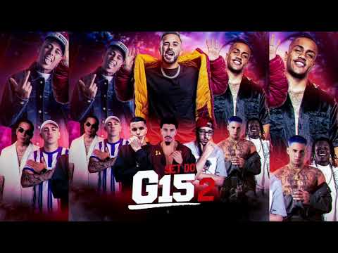 SET DO G15 2 - Luuky, Nilo, Davi, Trap Laudo, Aeron Modesto, Igor Almeida, Cachorreira, Guimê,Leonne