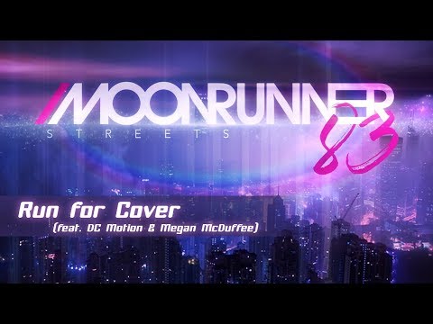 Moonrunner83 - Run for Cover (feat. DC Motion & Megan McDuffee)