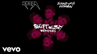 Kiesza - Sound Of A Woman (Shift K3Y Remix / Audio)