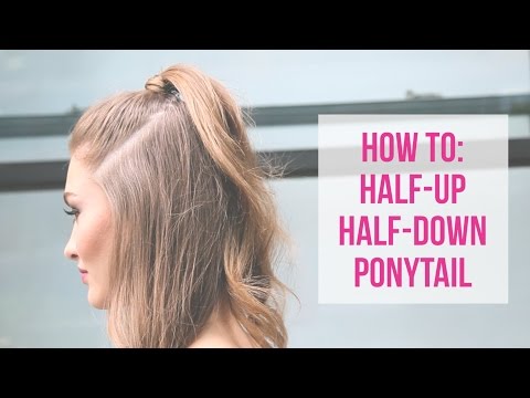How To: Half-Up Half-Down Ponytail With Grace Elizabeth