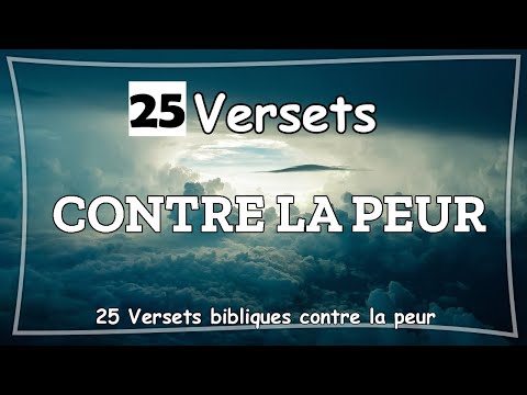25 VERSETS BIBLIQUES CONTRE LA PEUR