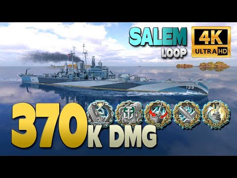 Cruiser Salem on map Loop, 370k damage - World of Warships