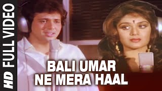 Bali Umar Ne Mera Haal Full Song  Awaargi  Govinda