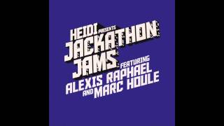 A1 Heidi Presents Jackathon Jams feat. Alexis Raphael &amp; Marc Houle - Brickwall