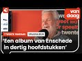 Spaar Enschede bij elkaar in een plakplaatjes-album, zoals je vroeger deed met voetbalplaatjes