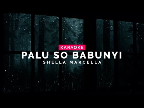 [KARAOKE] PALU SO BABUNYI - Shella Marcella (Lagu Manado Populer)