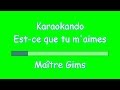 Karaoke Internazionale - Est-ce que tu m'aimes - Maitre Gims ( Lyrics )