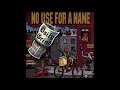 No Use For A Name - Until It's Gone